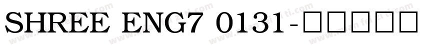 SHREE ENG7 0131字体转换